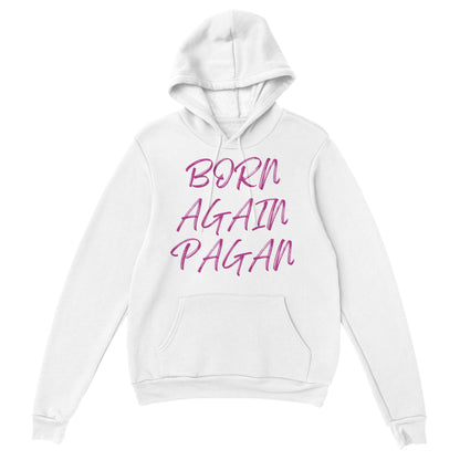 Born Again Pagan Hoodie - Pink - The Witches Hollow